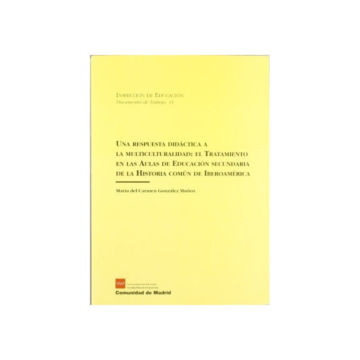 Una Respuesta Didáctica a la Multiculturalidad: el Tratamiento en las Aulas de Educación Segundaria Obligatoria de la Historia C